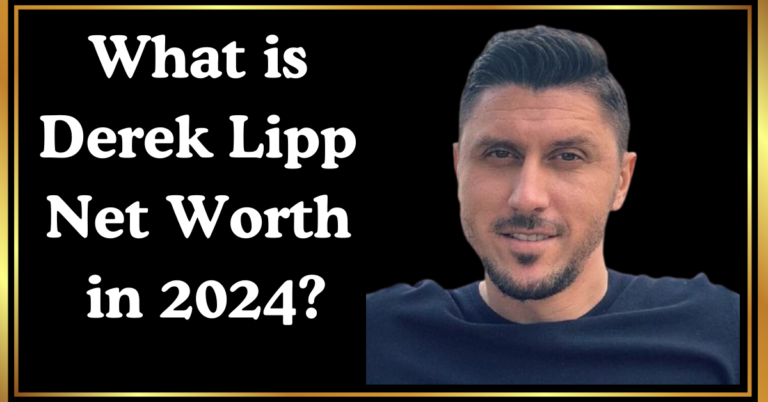 Derek Lipp Net Worth